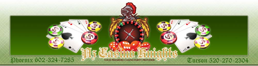 Arizona Casino Knights - The premiere casino party, casino night, casino rental and casino fundrasier company in Phoenix and Tucson AZ.